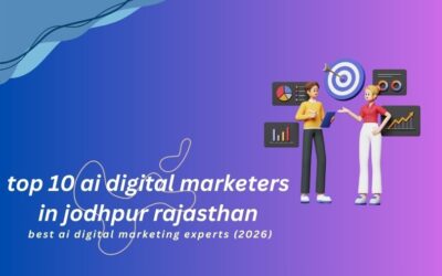 Top 10 AI Digital Marketers in Jodhpur Rajasthan