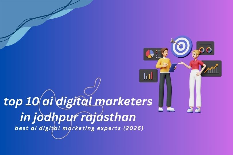 Top 10 AI Digital Markters in Jodhpur Rajasthan featuring best AI marketing experts and SEO specialists